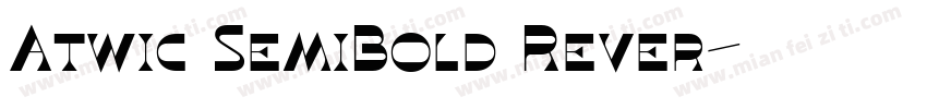 Atwic SemiBold Rever字体转换